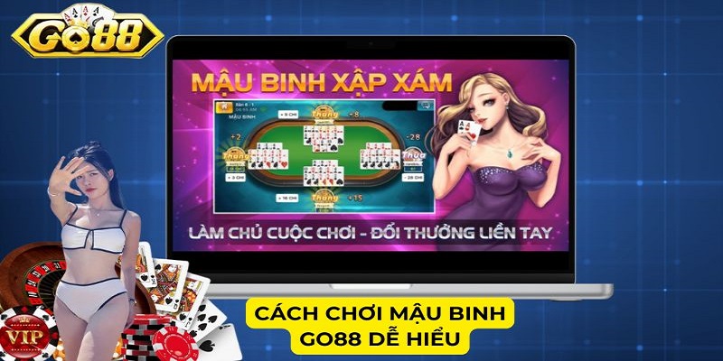 Cách chơi Mậu Binh Go88 dễ hiểu