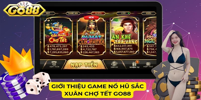 Giới thiệu game nổ hũ Sắc Xuân Chợ Tết Go88