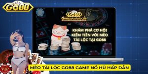 Mèo Tài Lộc Go88 game nổ hũ hấp dẫn