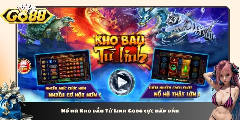 Nổ hũ Kho báu Tứ Linh Go88 cực hấp dẫn