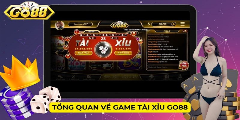 Tổng quan về game Tài xỉu Go88