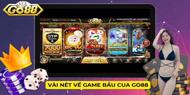 Vài nét về game bầu cua GO88