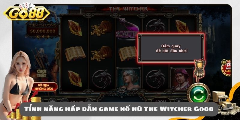 Tính năng hấp dẫn game nổ hũ The Witcher Go88